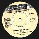 Nancy Sinatra And Frank Sinatra - Somethin Stupid / Call Me - [7"]