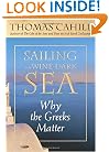 Sailing the Wine-Dark Sea: Why the Greeks Matter