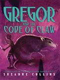 Gregor and the Code of Claw (Thorndike Press Large Print Literacy Bridge Series)