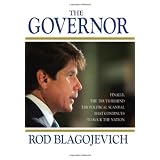 The Governor ~ Rod Blagojevich