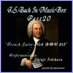 Bach In Musical Box 20 / French Suite No.4 E Flat Major BWV815