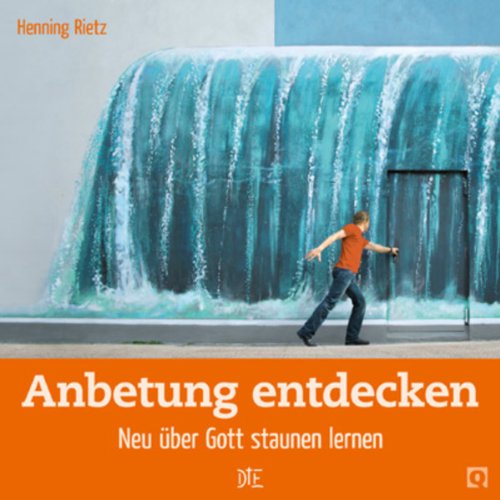 Anbetung pur: Neu über Gott staunen lernen (Quadro 5) (German Edition)