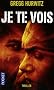 Je te vois