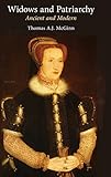 Widows and patriarchy : ancient and modern