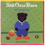 Petit Ours Brun est grognonpar Dani�le Bour