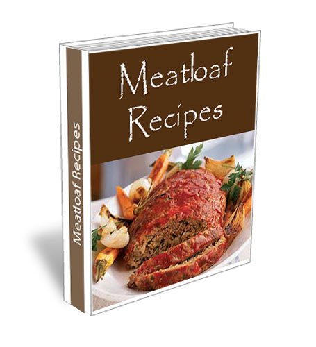 Quick Easy Simple and Delicious Meatloaf Recipes 