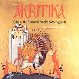 Akritika Byzant Grenzw�chtervon "Christodoulos Halaris"
