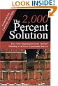 The 2, 000 Percent Solution:Free Your Organization from "Stalled" Thinking to Achieve Exponential Success
