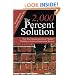The 2,000 Percent Solution: Free Your Organization from "Stalled" Thinking to Achieve Exponential Success