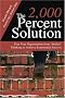 The 2,000 Percent Solution: Free Your Organization from 