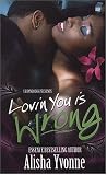 Lovin You Is Wrong