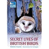 Secret Lives of British Birds (Rspb)by Dominic Couzens