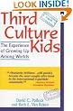 Third Culture Kids: The Experience of Growing Up Among Worlds