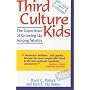 Third Culture Kids: The Experience of Growing Up A&hellip by David C. Pollock