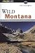 Book Wild Montana