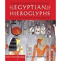Pocket Guide to Ancient Egyptian Hieroglyphs: How to read and write Ancient Egyptian (British Museum Pocket Guides)