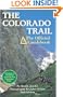 The Colorado Trail: The Official Guidebook