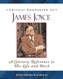 Critical companion to James Joyce : a literary reference to his life and work