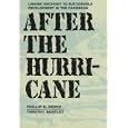 After the Hurricane: Linking Recovery to Sustainable Development in the Caribbean by Philip R. Berke and Timothy Beatley