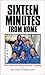 Sixteen Minutes from Home: The Columbia Space Shuttle Tragedy