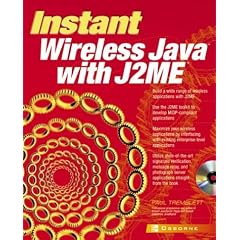 Instant Wireless Java with J2ME