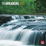 Arkansas, Wild & Scenic 2012 Square 12X12 Wall Calendar