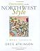 Entertaining in the Northwest Style: A Menu Cookbook