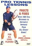 Pro Tennis Lessons Ultimate Faults & Fixes, Over 100 Tips designed to Instantly improve your all court game!
