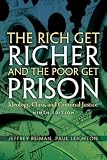 Rich Get Richer The Poor Get Prison , The (9th Edition)