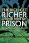 The Rich Get Richer and The Poor Get Prison: Ideology, Class, and Criminal Justice (9th Edition)