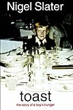 Toast : the story of a boy's hunger