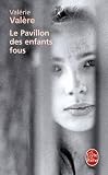 Le Pavillon des enfants fous