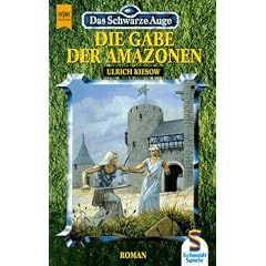 Die Gabe der Amazonen.Das schwarze Auge, Band 18.