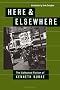 Here & Elsewhere: The Collected Fiction of Kenneth Burke