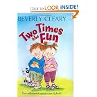Two Times the Fun by Beverly Cleary and Carol Thompson