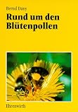 Rund um den Bl&uuml;tenpollen - Bernd Dany