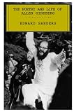 Poetry and Life Allen Ginsberg: A Narrative Poem