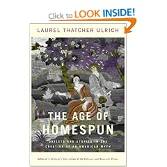 The Age of Homespun: Objects and Stories in the Creation of an American Myth