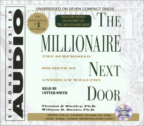 The Millionaire Next Door: The Surprising Secrets of Americas Wealthy