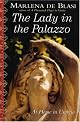 The Lady in the Palazzo: At Home in Umbria by Marlena De Blasi