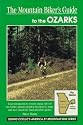 The Mountain Biker's Guide to the Ozarks: Missouri, Arkansas, and Western Kentucky (Dennis Coello's America)
