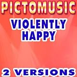 Violently Happy (Lead Vocal Version) [Karaoke Version In The Style Of Bjork]