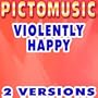 Violently Happy (Lead Vocal Version) [Karaoke Version In The Style Of Bjork]