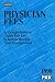 Book Physician Fees 1998: A Comprehensive Guide for Fee, Schedule Review and Management