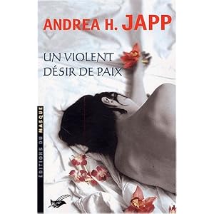 Un violent désir de paix