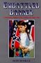 Embattled Banner: A Reasonable Defense of the Confederate Battle Flag