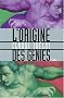 L'Origine des g�nies