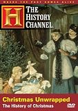 : Christmas Unwrapped - The History of Christmas (History Channel) (A&E DVD Archives)