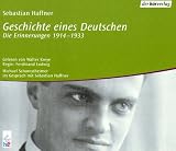 Produkt-Bild: Geschichte eines Deutschen. 4 CDs. . Die Erinnerungen 1914 - 1933