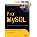 Pro MySQL (The Expert's Voice in Open Source)